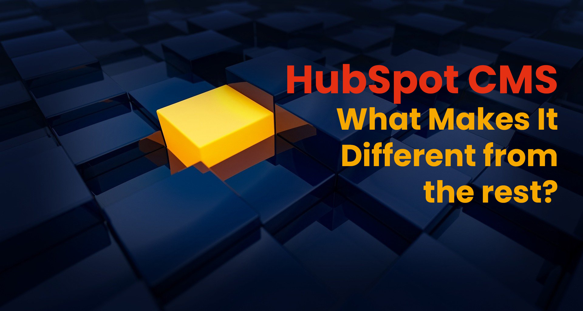 Hubspot cms what makes it different from the rest 